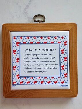 Wooden-framed ceramic tile plaque with sentimental poem titled What is a Mother?
